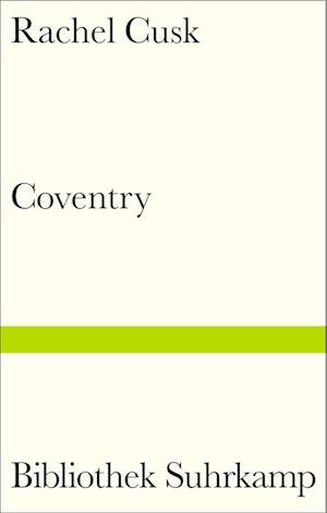 Coventry - Rachel Cusk - Books - Suhrkamp - 9783518225318 - May 16, 2022