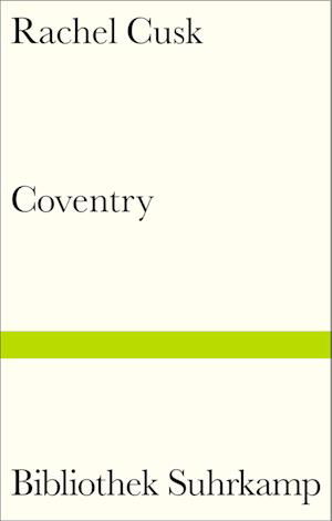 Coventry - Rachel Cusk - Bøker - Suhrkamp - 9783518225318 - 16. mai 2022