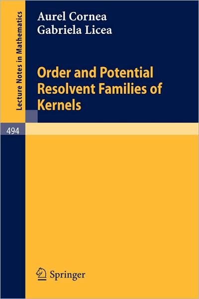 Cover for A. Cornea · Order and Potential Resolvent Families of Kernels - Lecture Notes in Mathematics (Paperback Book) (1975)