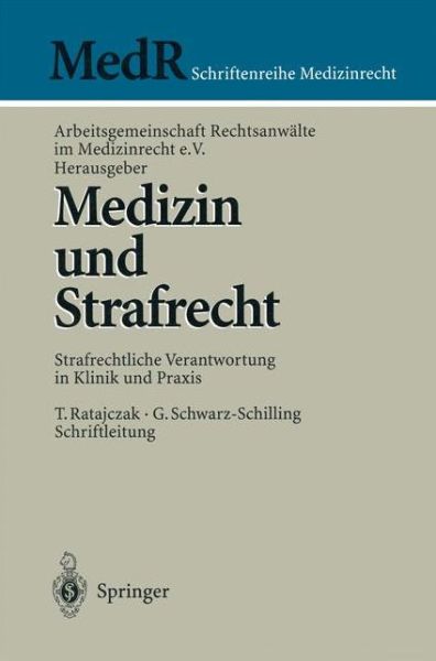 Cover for Arbeitsgemeinschaft Rechtsanwalte Im Medizinrecht E V · Medizin und Strafrecht - Medr Schriftenreihe Medizinrecht (Taschenbuch) (1999)