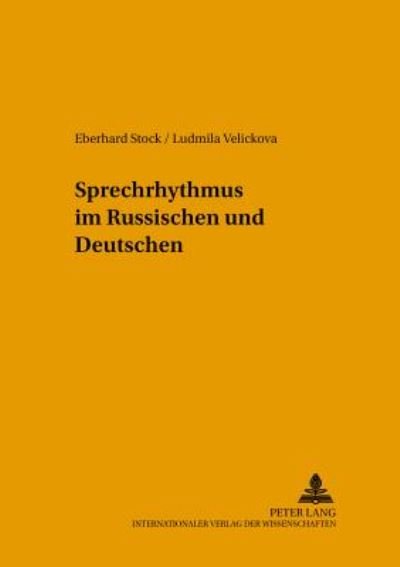 Sprechrhythmus im Russischen und Deutschen - Hallesche Schriften Zur Sprechwissenschaft Und Phonetik - Eberhard Stock - Libros - Peter Lang AG - 9783631366318 - 30 de julio de 2002