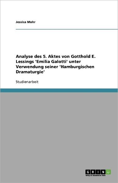 Cover for Mohr · Analyse des 5. Aktes von Gotthold (Bog) [German edition] (2009)