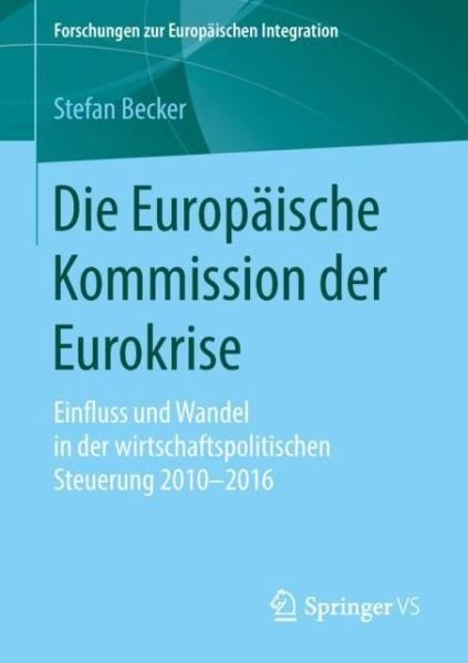 Cover for Becker · Die Europäische Kommission der E (Buch) (2018)