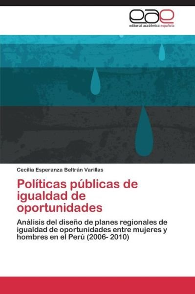 Cover for Beltrán Varillas Cecilia Esperanza · Políticas Públicas De Igualdad De Oportunidades (Paperback Bog) [Spanish edition] (2014)