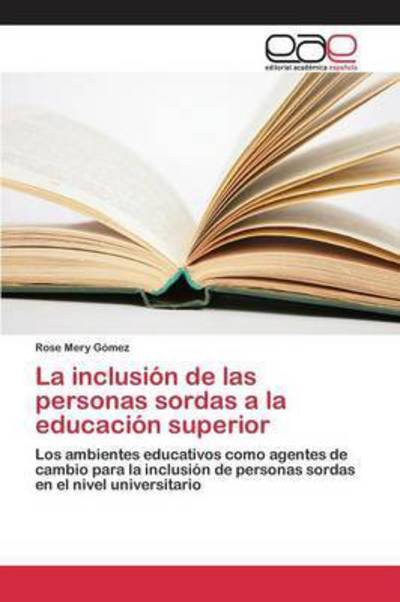 La inclusión de las personas sord - Gómez - Livres -  - 9783659102318 - 2 novembre 2015