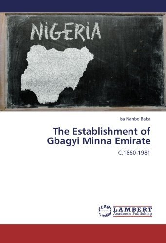 Cover for Isa Nanbo Baba · The Establishment of Gbagyi Minna Emirate: C.1860-1981 (Paperback Bog) (2012)