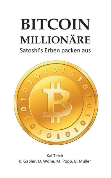 Cover for O. Wöhe · Bitcoin Millionäre (Paperback Book) [German edition] (2013)