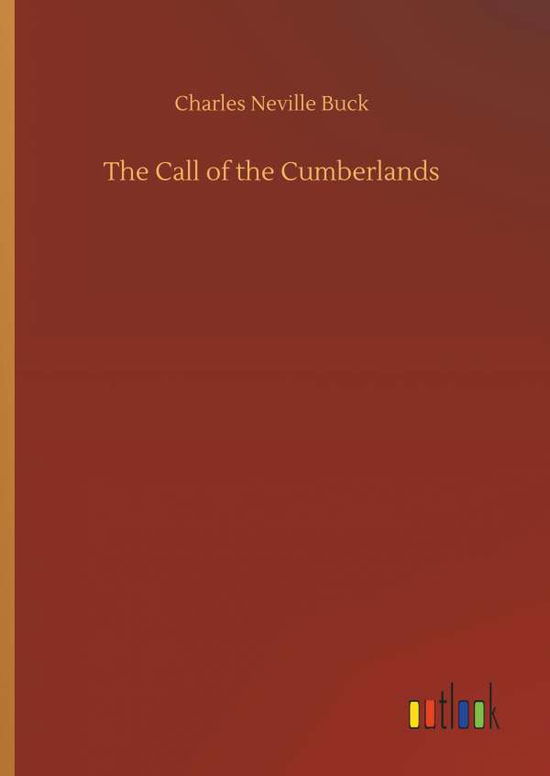 The Call of the Cumberlands - Buck - Books - - 9783734090318 - September 25, 2019