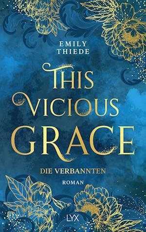 Cover for Emily Thiede · This Vicious Grace - Die Verbannten (Bog)