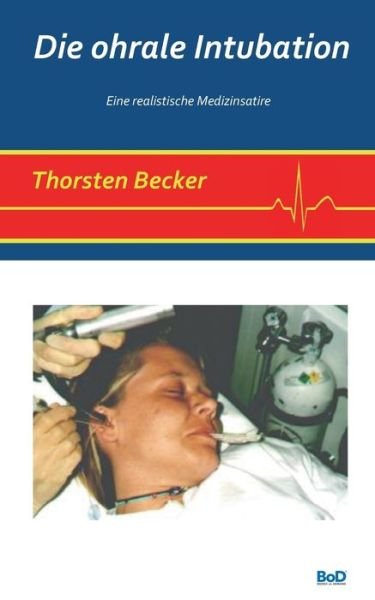 Cover for Becker · Die ohrale Intubation (Buch) (2016)