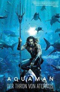 Cover for Aquaman · Der Thron von Atlantis (Buch)