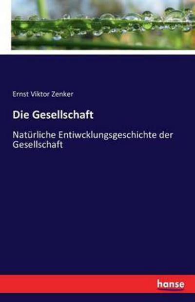 Cover for Zenker · Die Gesellschaft (Book) (2016)