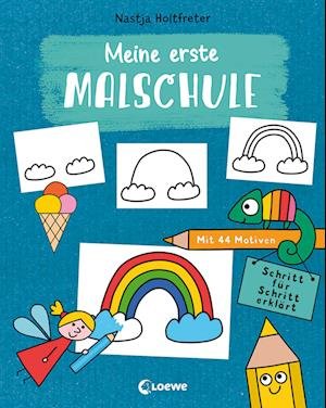 Meine erste Malschule - Nastja Holtfreter - Bøger - Loewe Verlag GmbH - 9783743210318 - 12. januar 2022