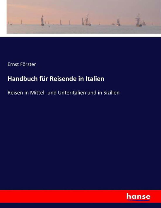 Cover for Förster · Handbuch für Reisende in Italie (Book) (2017)