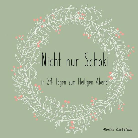 Cover for Casteleijn-Kreeft · Nicht nur Schoki (Book) (2018)