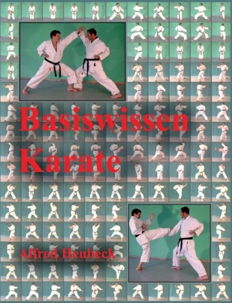 Cover for Heubeck · Basiswissen Karate (Buch) (2018)