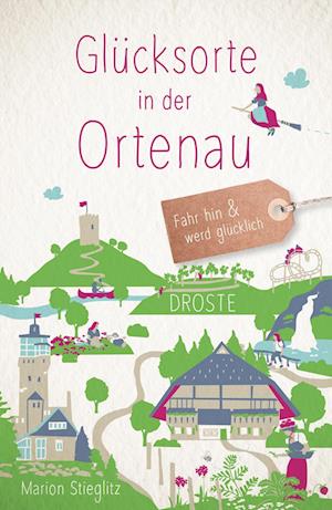 Cover for Marion Stieglitz · Glücksorte in der Ortenau (Book) (2023)