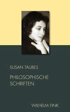 Cover for Taubes · Philosophische Schriften (Buch)