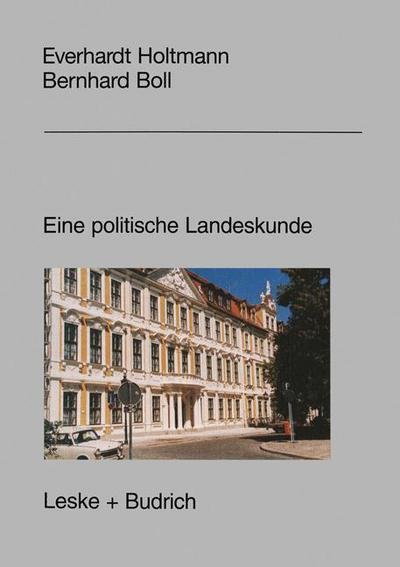 Sachsen-Anhalt: Eine politische Landeskunde - Everhard Holtmann - Boeken - Springer Fachmedien Wiesbaden - 9783810019318 - 31 januari 1997