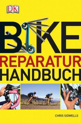 Bike-Reparaturhandbuch - Sidwells - Books -  - 9783831023318 - 