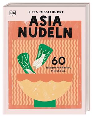 Cover for Pippa Middlehurst · Asia Nudeln (Book) (2024)