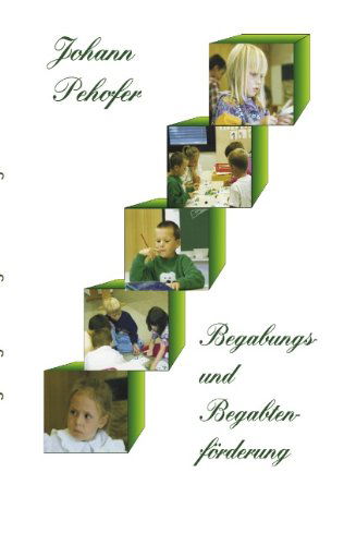 Cover for Johann Pehofer · Begabungs- und Begabtenfoerderung (Paperback Book) [German edition] (2000)