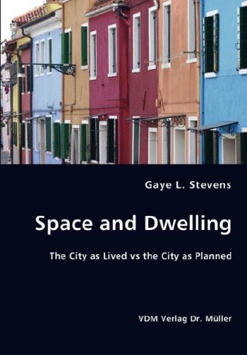 Cover for Gaye L. Stevens · Space and Dwelling (Paperback Book) (2008)