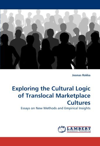 Cover for Joonas Rokka · Exploring the Cultural Logic of Translocal Marketplace Cultures: Essays on New Methods and Empirical Insights (Paperback Bog) (2010)