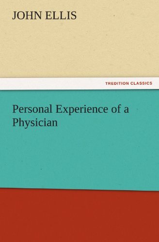 Cover for John Ellis · Personal Experience of a Physician (Tredition Classics) (Paperback Book) (2011)