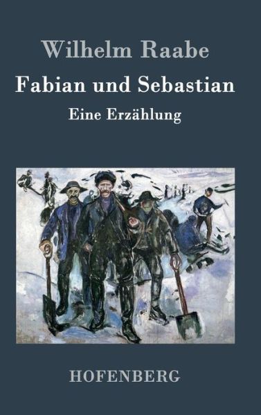 Cover for Wilhelm Raabe · Fabian Und Sebastian (Hardcover Book) (2015)