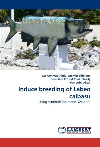 Cover for Mahbuba Akter · Induce Breeding of Labeo Calbasu: Using Synthetic Hormone, Ovaprim (Pocketbok) (2010)