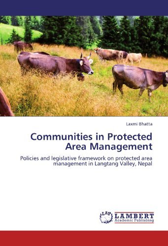 Cover for Laxmi Bhatta · Communities in Protected Area Management: Policies and Legislative Framework on Protected Area Management in Langtang Valley, Nepal (Paperback Book) (2011)