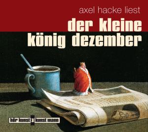 Axel Hacke · Kleine KÃ¶nig Dezember,cd-a. (CD) (2008)