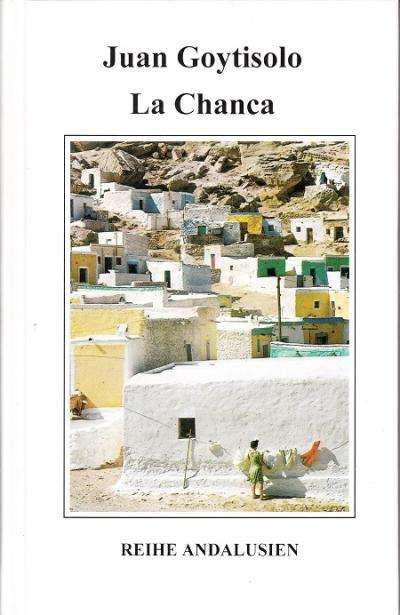 Cover for Juan Goytisolo · La Chanca (Hardcover Book) (2001)