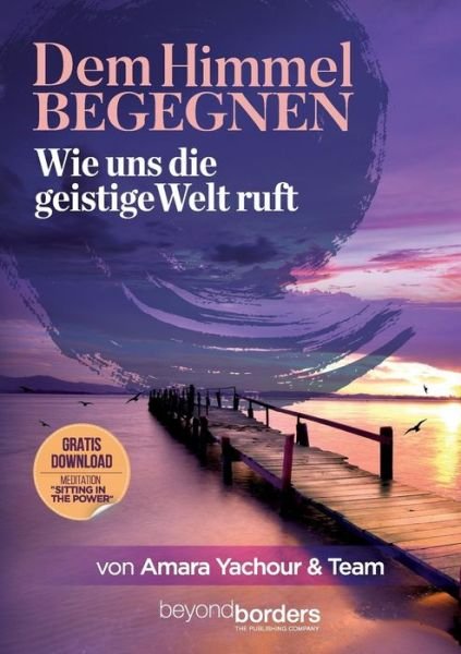 Cover for Yachour · Dem Himmel begegnen (Buch) (2018)