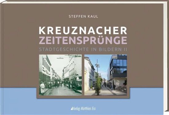 Cover for Kaul · Kreuznacher Zeitensprünge Teil 2 (Bok)