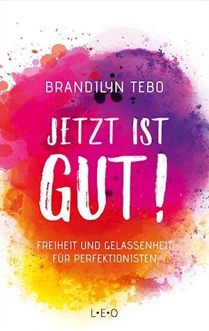 Cover for Tebo · Jetzt ist gut! (Bog)