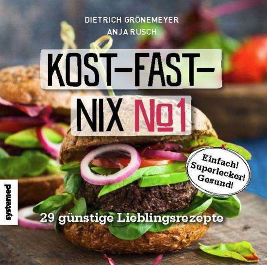 Kost-fast-nix-Kochbuch.1 - Grönemeyer - Bücher -  - 9783958140318 - 