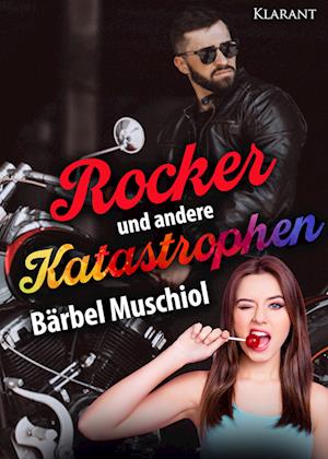 Rocker und andere Katastrophen. Rockerroman - Bärbel Muschiol - Kirjat - Klarant - 9783965869318 - perjantai 23. helmikuuta 2024