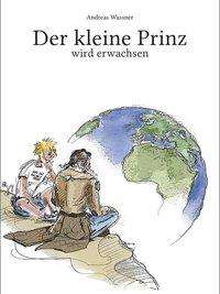 Cover for Wassner · Der kleine Prinz wird erwachsen (Book)