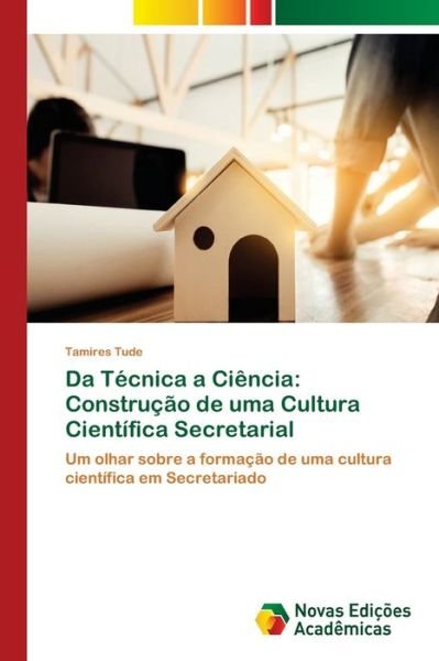 Cover for Tude · Da Técnica a Ciência: Construção d (Bok) (2018)