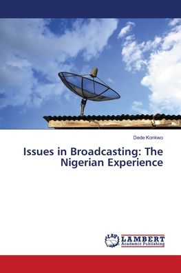 Cover for Konkwo · Issues in Broadcasting: The Nige (Book) (2019)