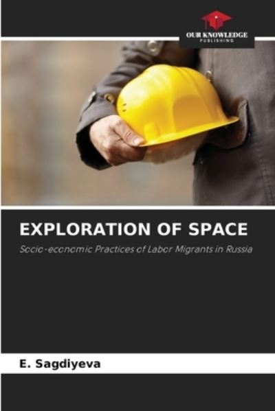 Cover for E Sagdiyeva · Exploration of Space (Paperback Book) (2021)