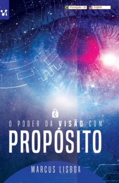 O poder da visao com proposito - Marcus Lisboa - Books - Cevi Producoes - 9786556420318 - August 23, 2020