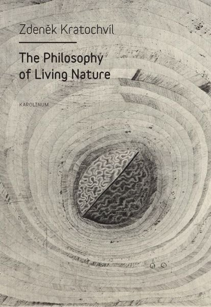 Cover for Zdenek Kratochvil · The Philosophy of Living Nature (Pocketbok) (2016)