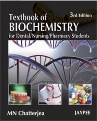 Cover for MN Chatterjea · Textbook of Biochemistry for Dental / Nursing / Pharmacy Students (Paperback Book) [3 Revised edition] (2009)