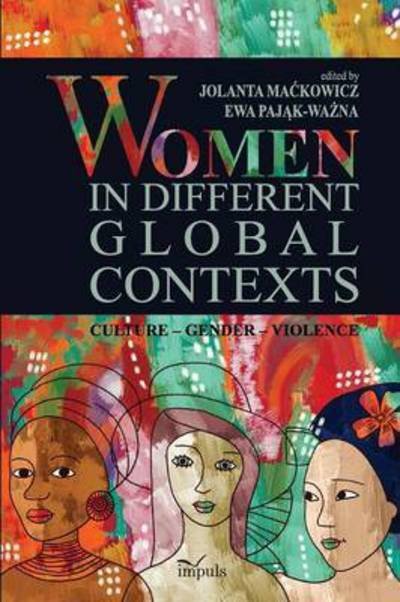 Cover for Ewa Paj?k-Wa?na · Women in Different Global Contexts (Bog) (2014)