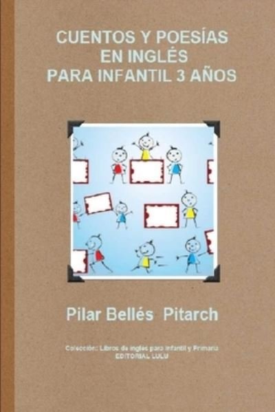 Cover for Pilar Bellés Pitarch · Cuentos Y Poesias En Ingles Para Infantil 3 Anos (Paperback Book) (2019)