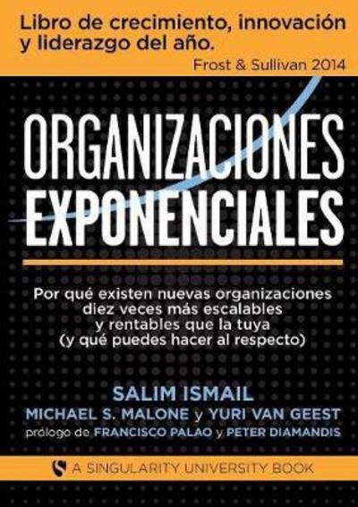Cover for Salim Ismail · Organizaciones Exponenciales (Paperback Bog) [Revised edition] (2016)