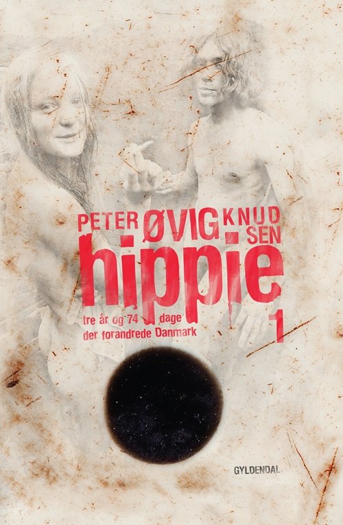 Cover for Peter Øvig Knudsen · Hippie 1 (Indbundet Bog) [1. udgave] [Indbundet] (2011)